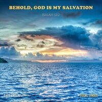 Behold, God Is My Salvation