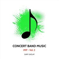 Concert Band Music (IMP Vol. 2)