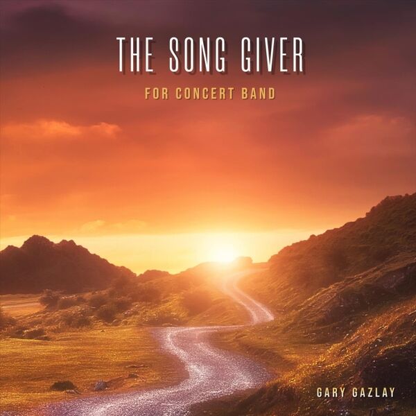 Cover art for The Song Giver (For Concert Band)