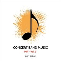 Concert Band Music: Imp, Vol. 3