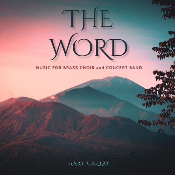 Cover art for The Word (Music for Brass Choir and Concert Band)