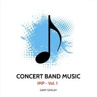 Concert Band Music (IMP Vol. 1)