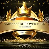 Ambassador Overture (For Concert Band)