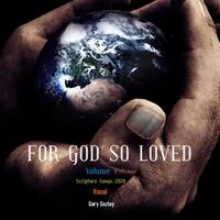 For God so Loved, Vol. 1